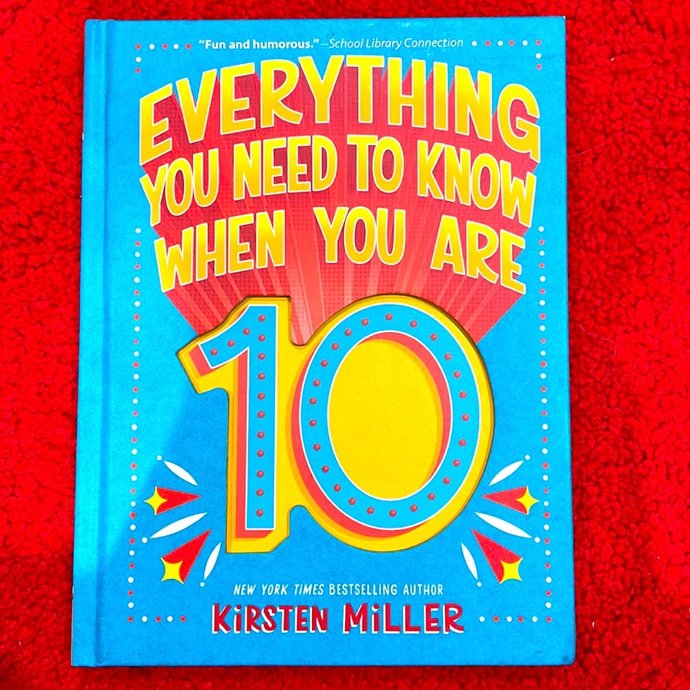 NEW! Everything You Need To Know When You Are 10 Book - Like NEW Condition